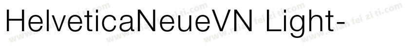 HelveticaNeueVN Light字体转换